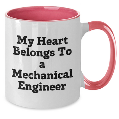 Funny Mechanical Engineer Gifts - 'My Heart Belongs To A' Two Tone Coffee Mug for Mom's Day from Men to Women, Friends, or Family - Additional