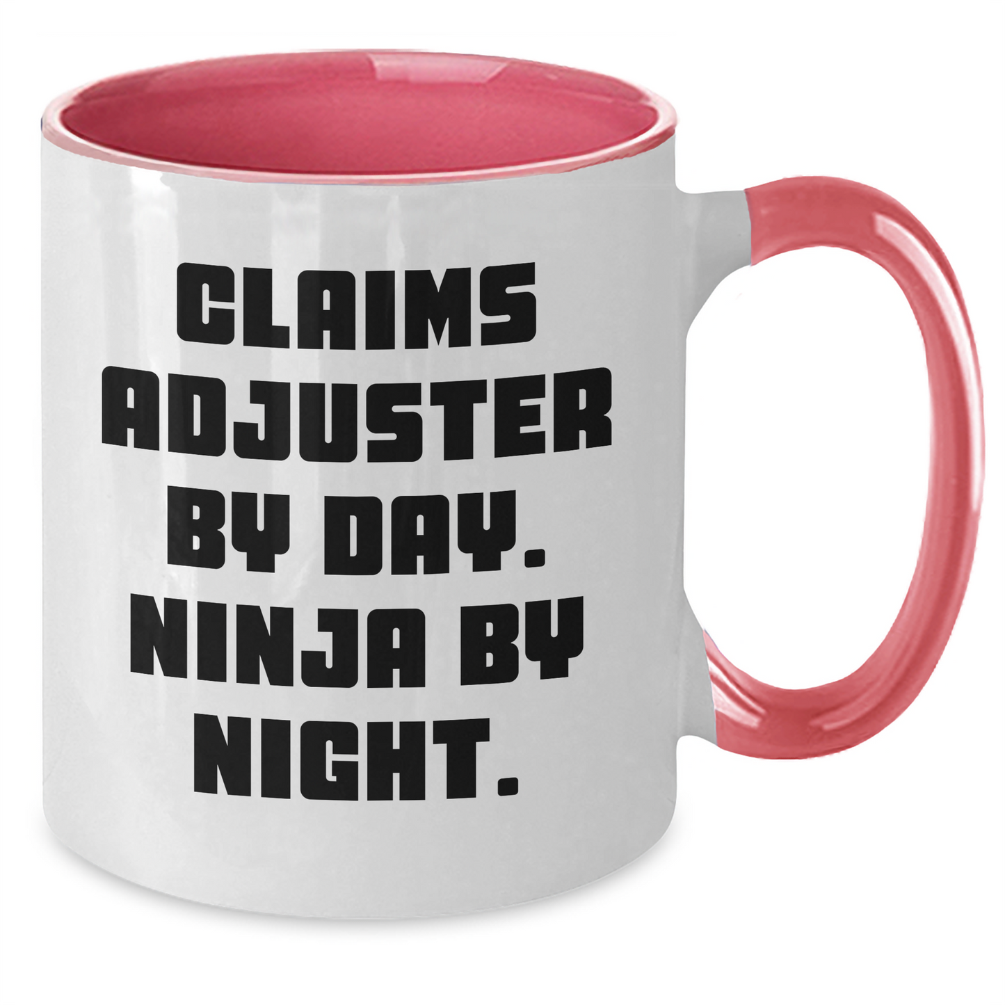 Funny Claims Adjuster Gifts for Mother's Day, Two Tone Coffee Mug - 'Claims Adjuster By Day. Ninja By Night.' - Additional