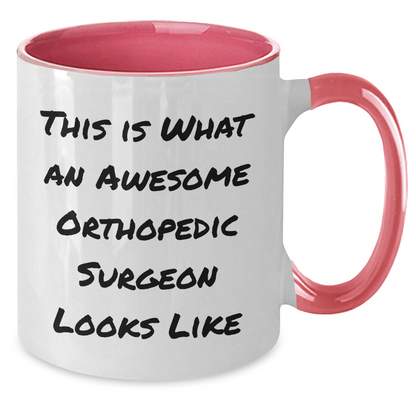Funny Orthopedic Surgeon Gifts - This Is What An Awesome Orthopedic Surgeon Looks Like, Two Tone Coffee Mug for Father's Day from Men - Additional