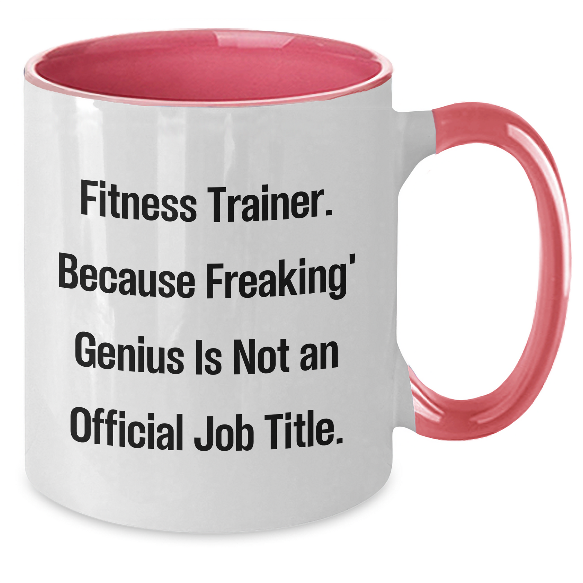 Fitness Trainer Funny Quote Coffee Mug Gifts from Friends to Fitness Trainers for Graduation, Unique Fitness Trainer Gifts from Family, Funny Fitness Trainer Quote on Two Tone Ceramic Mug - Additional