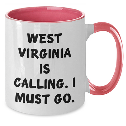 West Virginia Calling Funny Two Tone Coffee Mug Gifts from West Virginia for West Virginia Lovers on Mother's Day - Additional
