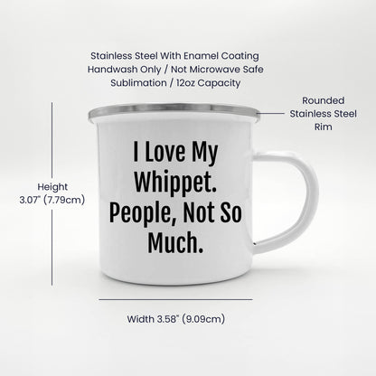 Whippet Dog Camping Mug | Funny Sarcastic I Love My Whippet People Not So Much Gifts for Whippet Dog Lovers | Cute Unique Gifts for Mother's Day - Mallard Moon Gift Shop