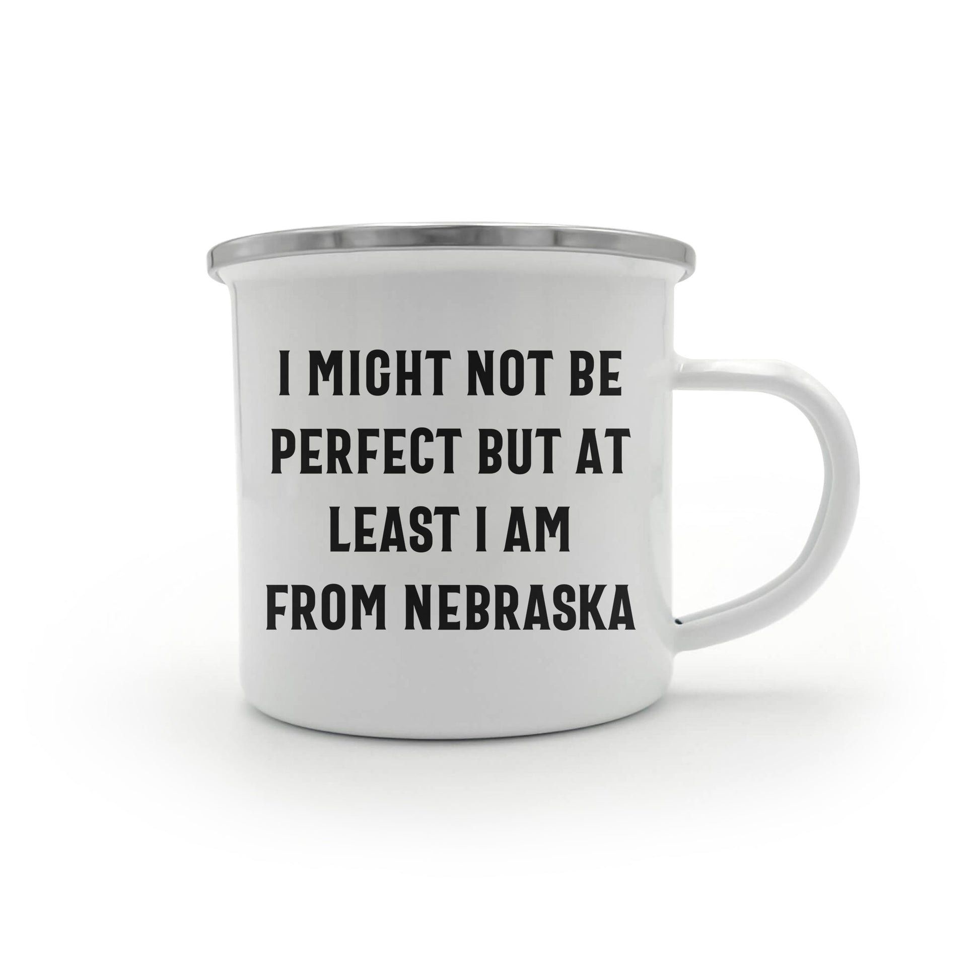 Funny Nebraska Gifts from Friends to Family - I Might Not Be Perfect But At Least I Am From Nebraska Camping Mug for Mother's Day - Mallard Moon