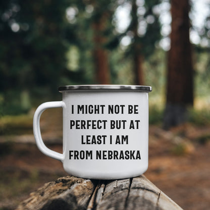 Funny Nebraska Gifts from Friends to Family - I Might Not Be Perfect But At Least I Am From Nebraska Camping Mug for Mother's Day - Mallard Moon
