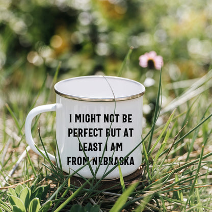 Funny Nebraska Gifts from Friends to Family - I Might Not Be Perfect But At Least I Am From Nebraska Camping Mug for Mother's Day - Mallard Moon
