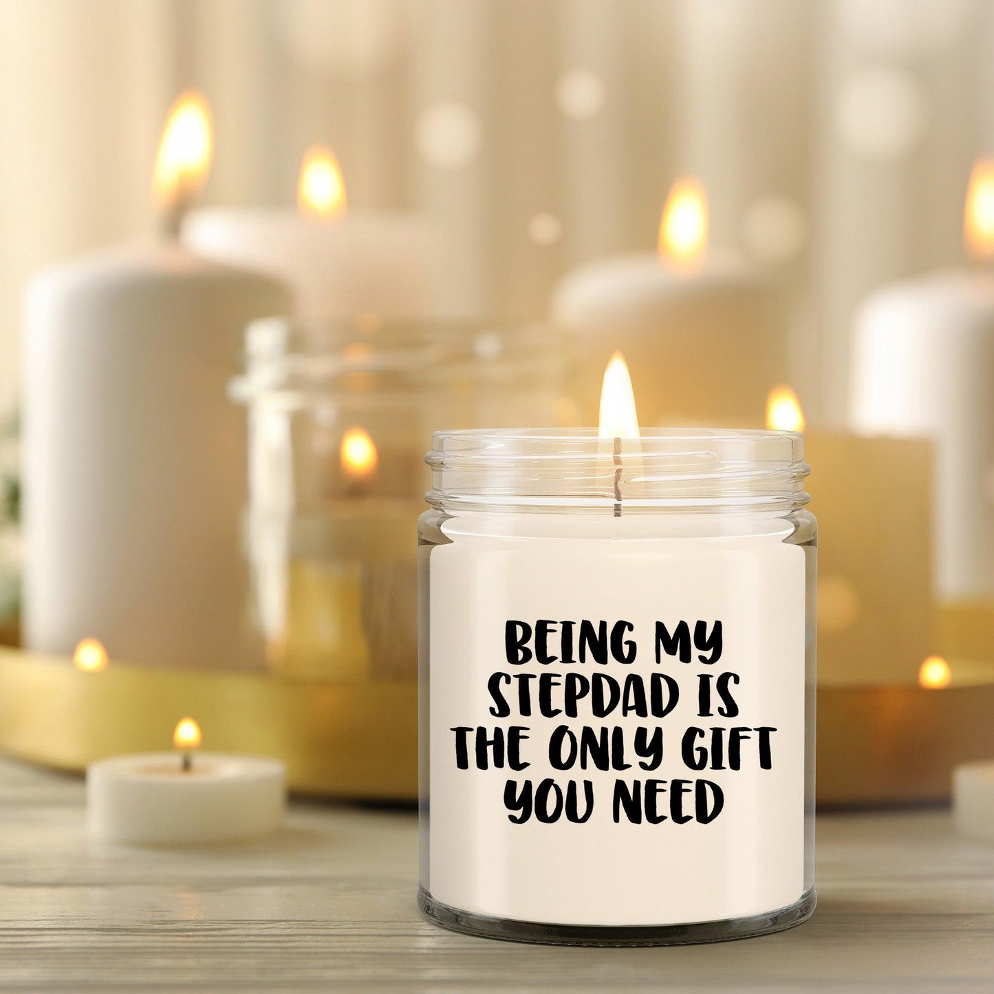 Stepdad Gift Ideas Being My Stepdad is The Only Gift You Need Scented Soy Candle - Mallard Moon Gift Shop