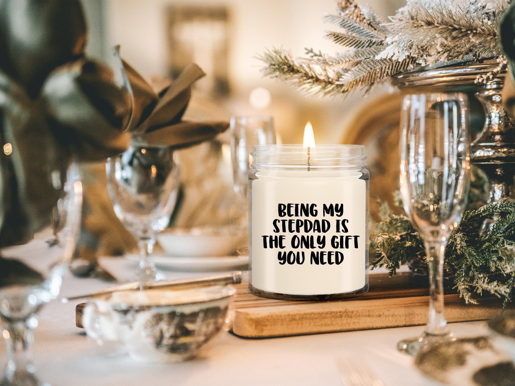 Stepdad Gift Ideas Being My Stepdad is The Only Gift You Need Scented Soy Candle - Mallard Moon Gift Shop