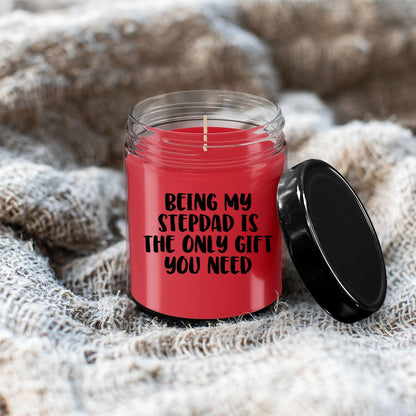 Stepdad Gift Ideas Being My Stepdad is The Only Gift You Need Scented Soy Candle - Mallard Moon Gift Shop