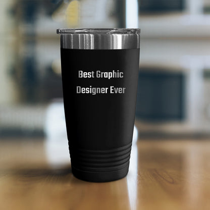 Funny Graphic Designer Gifts from Friends for Graduation, Best Graphic Designer Ever Tumbler, 20oz or 30oz Capacity, Stainless Steel Powder Coating, Unique Gifts for Men, Women, Coworkers, Family - Mallard Moon Gift Shop