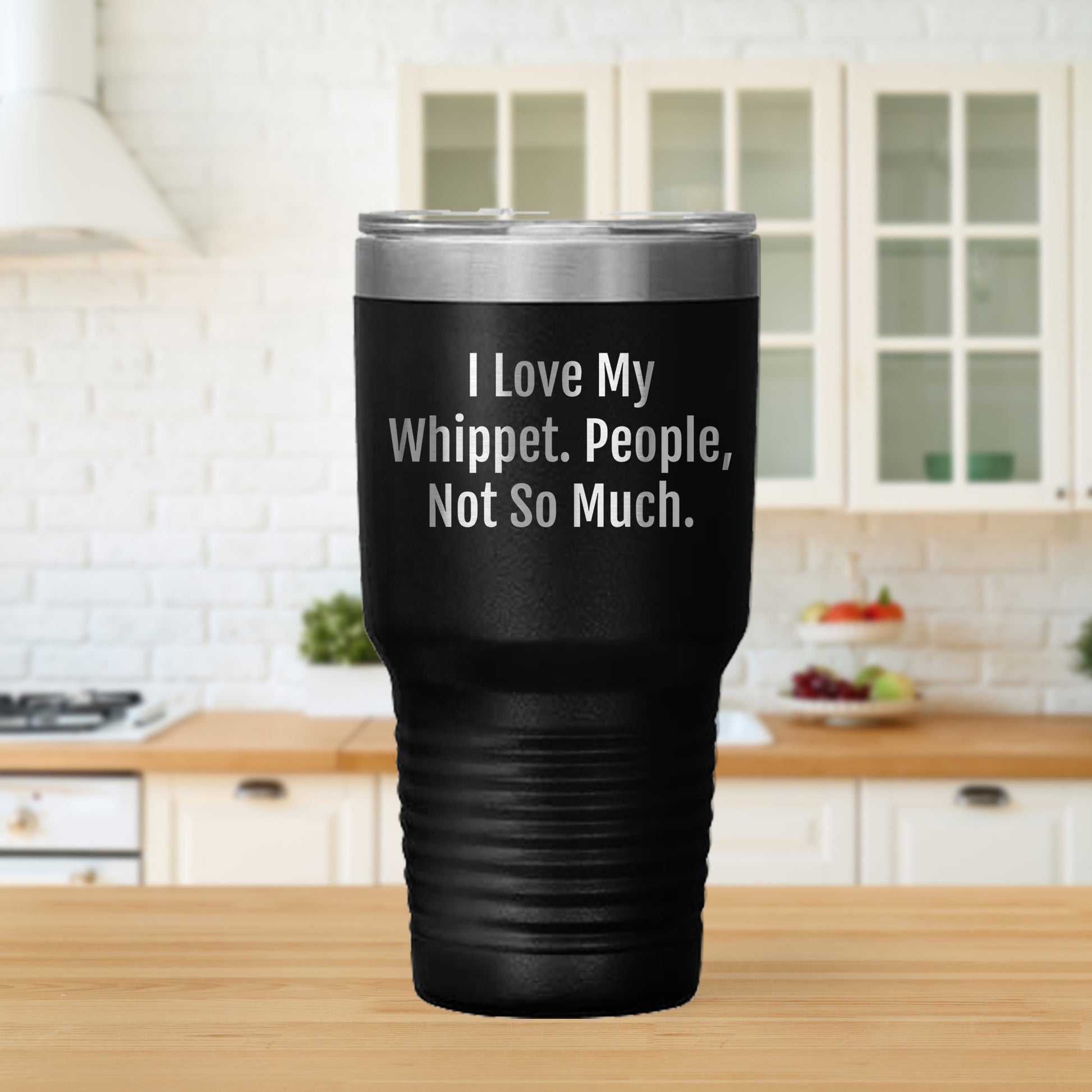 Gifts for Whippet Dog Lovers | Funny Whippet Dog Gifts | I Love My Whippet. People, Not So Much. | Mother's Day Unique Gifts | 20/30oz Insulated Tumbler - Mallard Moon Gift Shop