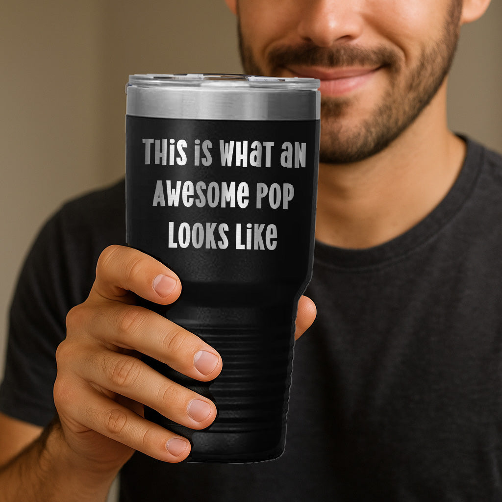 Funny Pop Tumblers for Men Gifts from Family - This Is What An Awesome Pop Looks Like - Mallard Moon Gift Shop