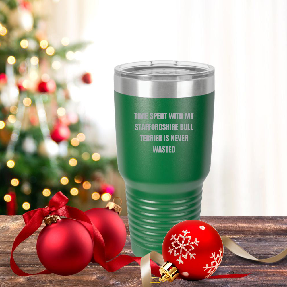 Staffordshire Bull Terrier Dog Lovers Inspired Funny Gifts for Him Her Time Spent With My Staffordshire Bull Terrier Is Never Wasted Tumbler - Mallard Moon Gift Shop