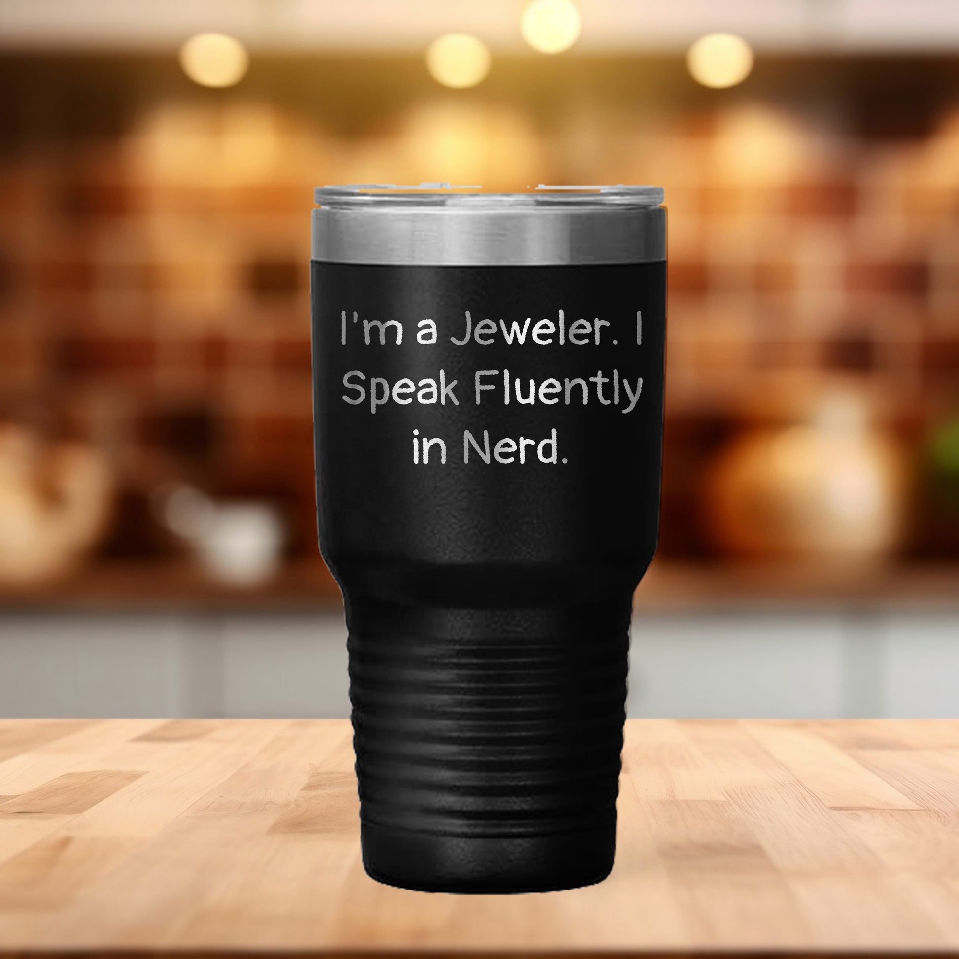 Funny Jewelers' Gifts I'm a Jeweler. I Speak Fluently in Nerd." Laser Etched Tumbler – 30oz Black Stainless Steel Insulated Travel Mug, Funny Gift for Jewelers, Nerdy Humor Cup - Mallard Moon Gift Shop