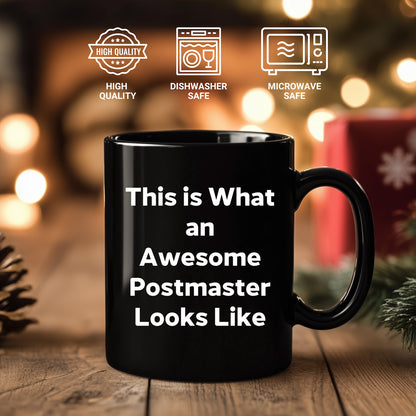Inspirational Postmaster Gifts, Funny Black Coffee Mug for Graduation, 'This Is What An Awesome Postmaster Looks Like' Quote, Gifts from Friends, Gifts for Postmaster