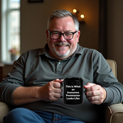 Inspirational Postmaster Gifts, Funny Black Coffee Mug for Graduation, 'This Is What An Awesome Postmaster Looks Like' Quote, Gifts from Friends, Gifts for Postmaster