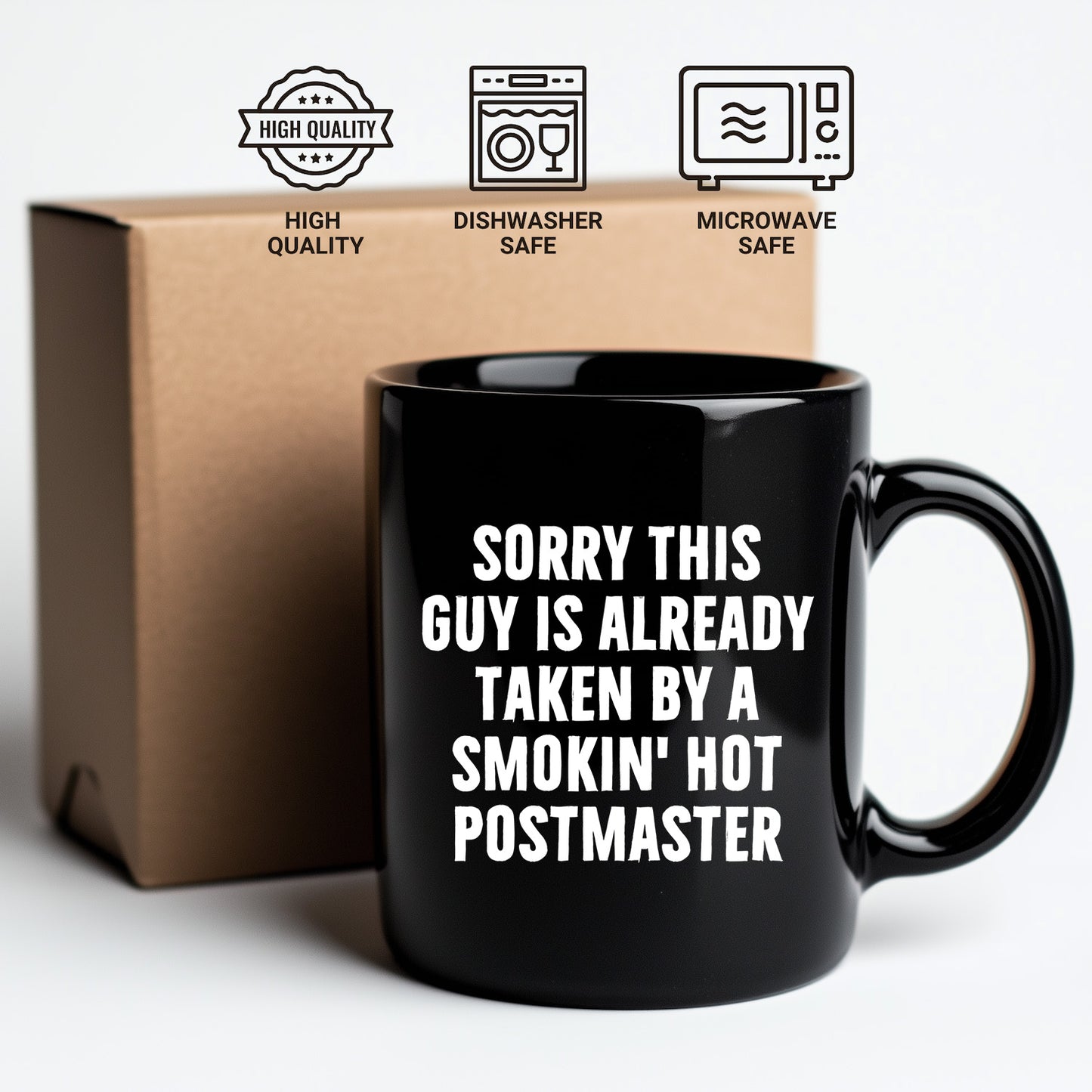Funny Postmaster Gifts, Sorry This Guy Is Already Taken by a Smokin' Hot Postmaster Black Coffee Mug, Father's Day Unique Gifts from Friends to Men
