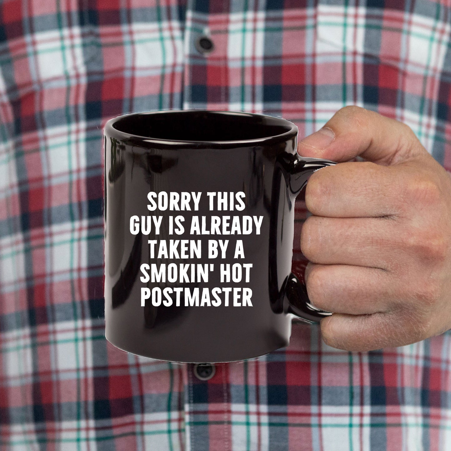 Funny Postmaster Gifts, Sorry This Guy Is Already Taken by a Smokin' Hot Postmaster Black Coffee Mug, Father's Day Unique Gifts from Friends to Men