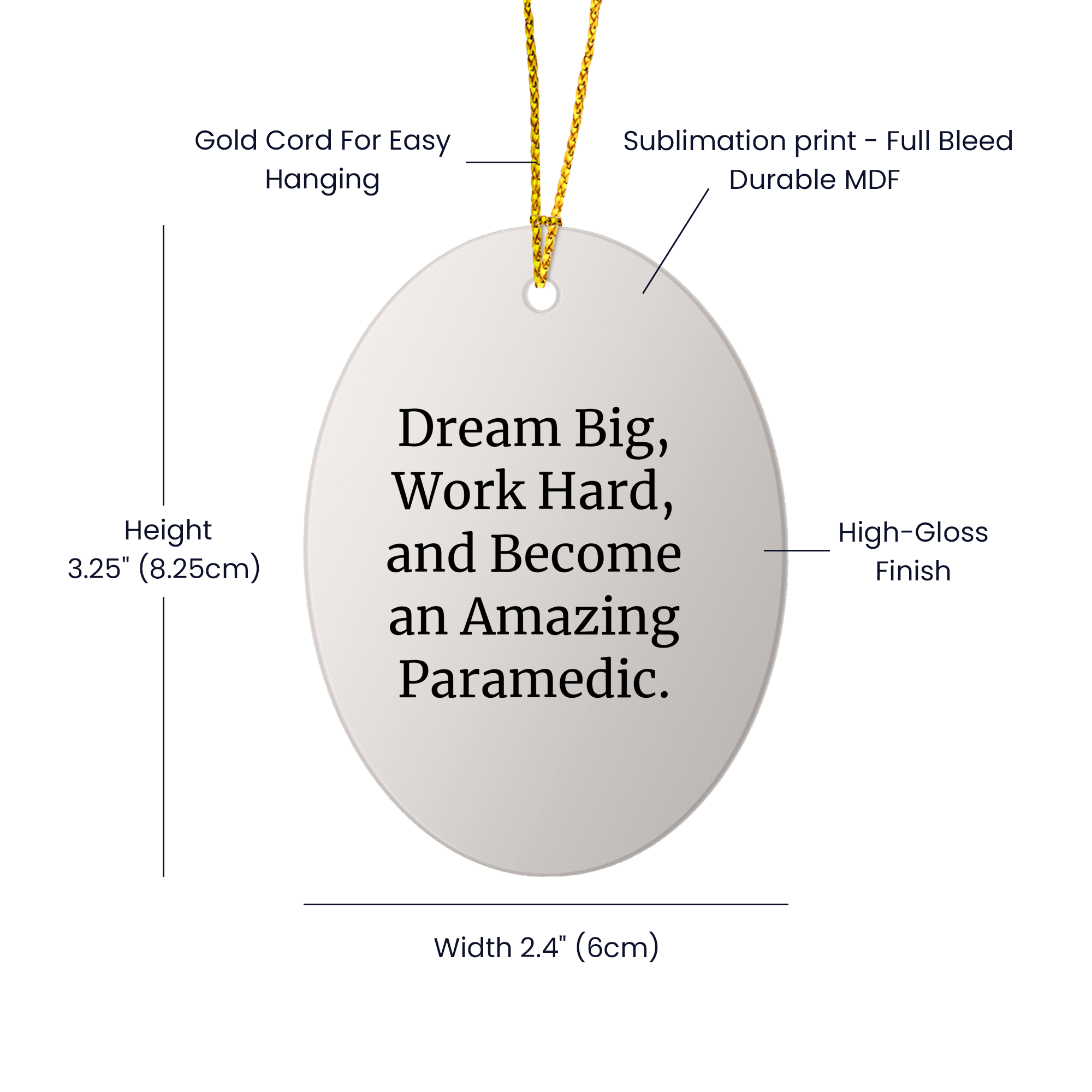 Dream Big Paramedic Oval Ornament Funny Quote Gifts from Family to Friends for Christmas Unique Decorations