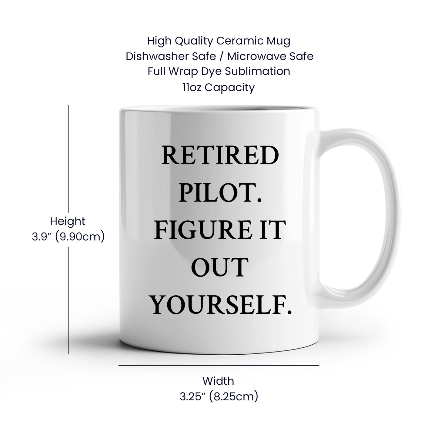 Funny Pilot Gifts from Men to Friends - Retired Pilot Figure It Out Yourself White Coffee Mug for Graduation Unique Gifts