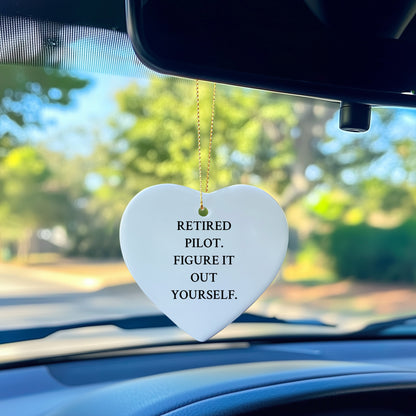 Pilot Gifts from Men to Fellow Pilots - Heart Ornament with 'Retired Pilot. Figure It Out Yourself.' Quote, Unique Christmas Unique Gift