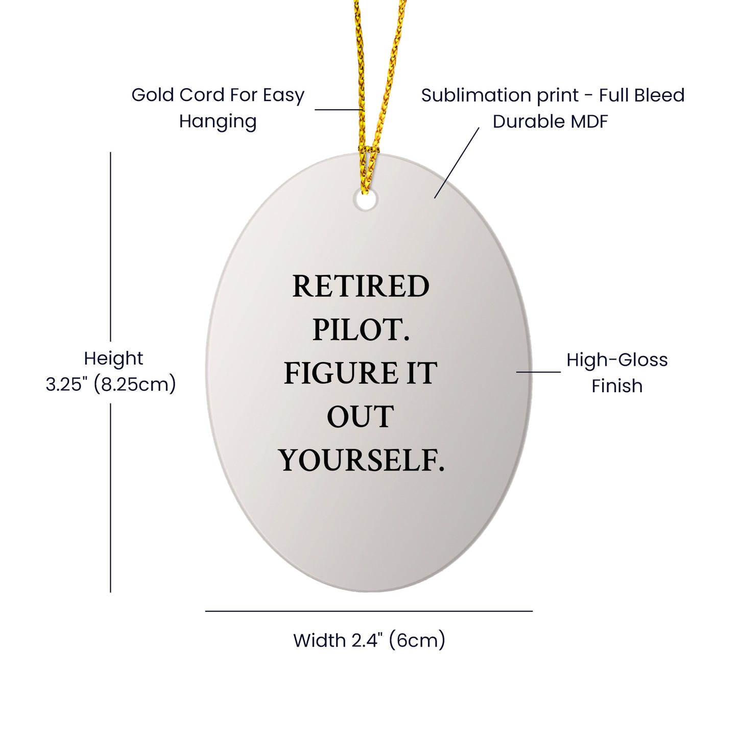 Pilot Fun Oval Ornament 'Retired Pilot. Figure It Out Yourself.' Christmas Decoration