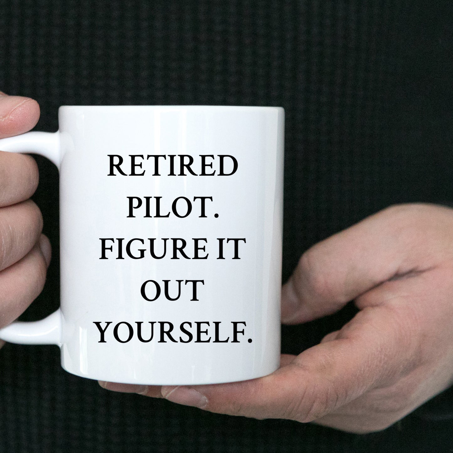 Funny Pilot Gifts from Men to Friends - Retired Pilot Figure It Out Yourself White Coffee Mug for Graduation Unique Gifts