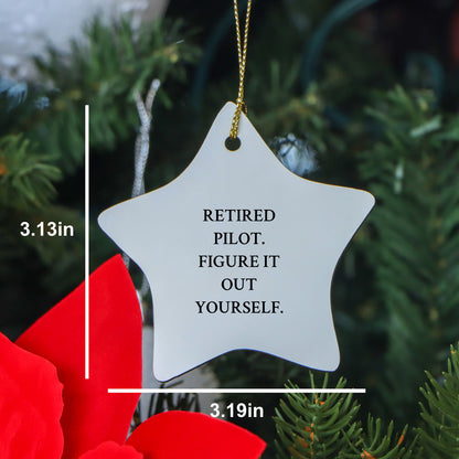 Pilot Gifts from Friends for Christmas Unique Star Ornament with Retired Pilot Quote