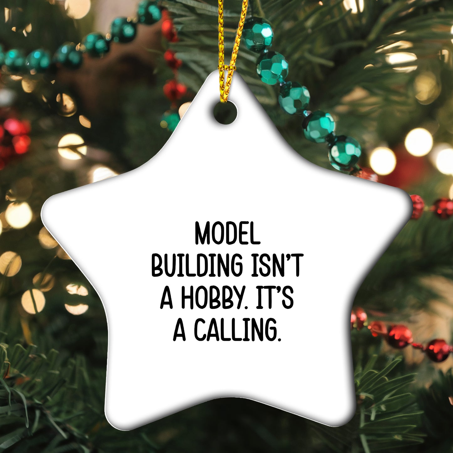 Model Building Star Ornament Gifts from Family for Christmas - 'Model Building Isn't A Hobby. It's A Calling.' - Mallard Moon