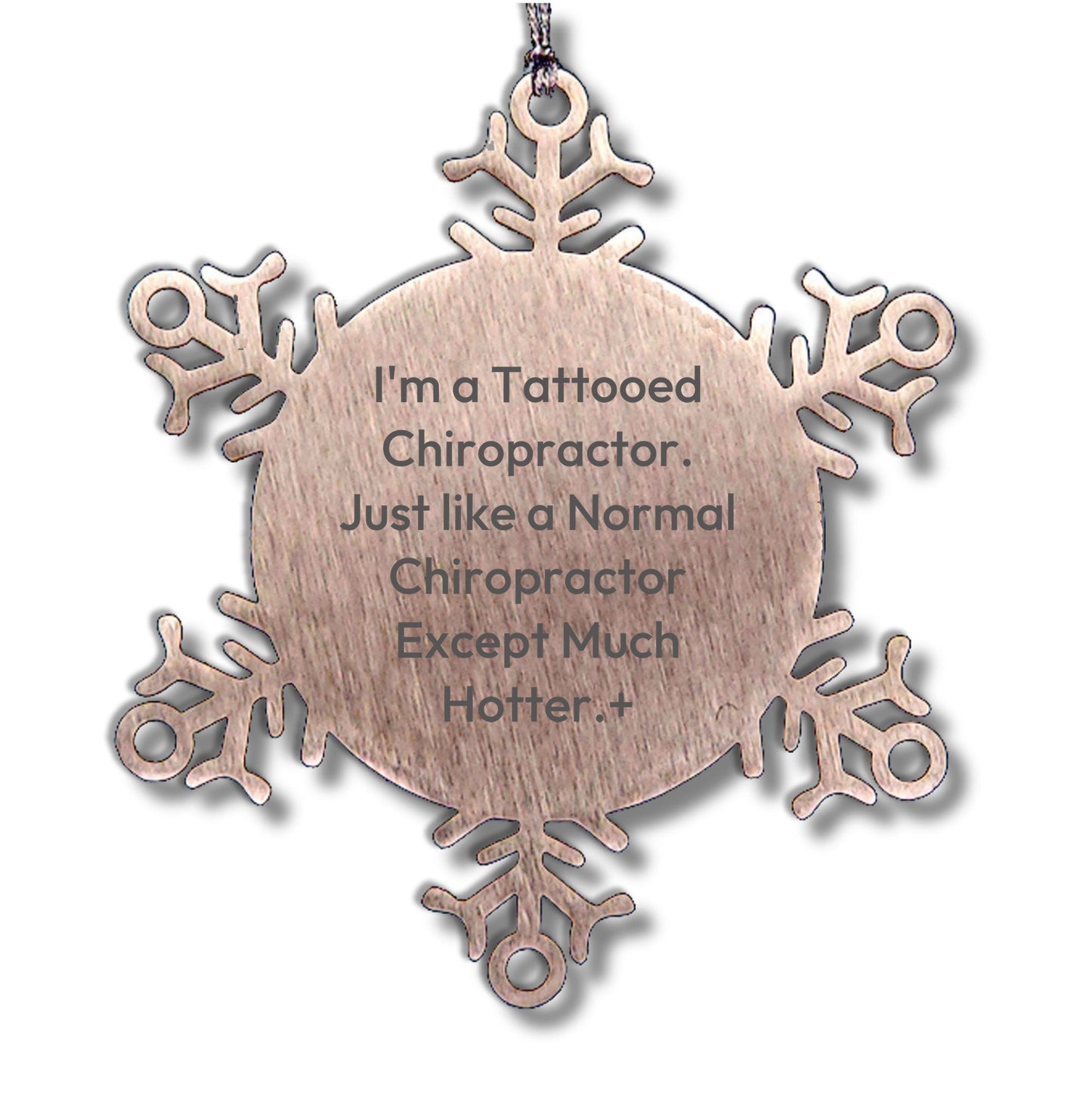 Funny Chiropractor Gifts - I'm A Tattooed Chiropractor Snowflake Steel Tree Ornament for Christmas, Gifts f - Mallard Moon
