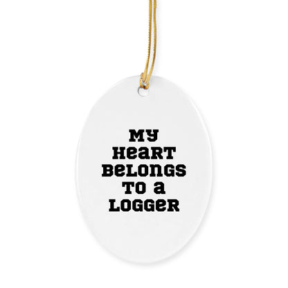 Funny Logger Gifts, 'My Heart Belongs To A Logger' Circle Ornament, Gifts from Men to Logger Friends at Christmas