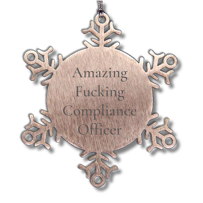 Compliance Officer Funny Snowflake Christmas Tree Ornament, 'Amazing F--king Compliance Officer' Quote - Mallard Moon