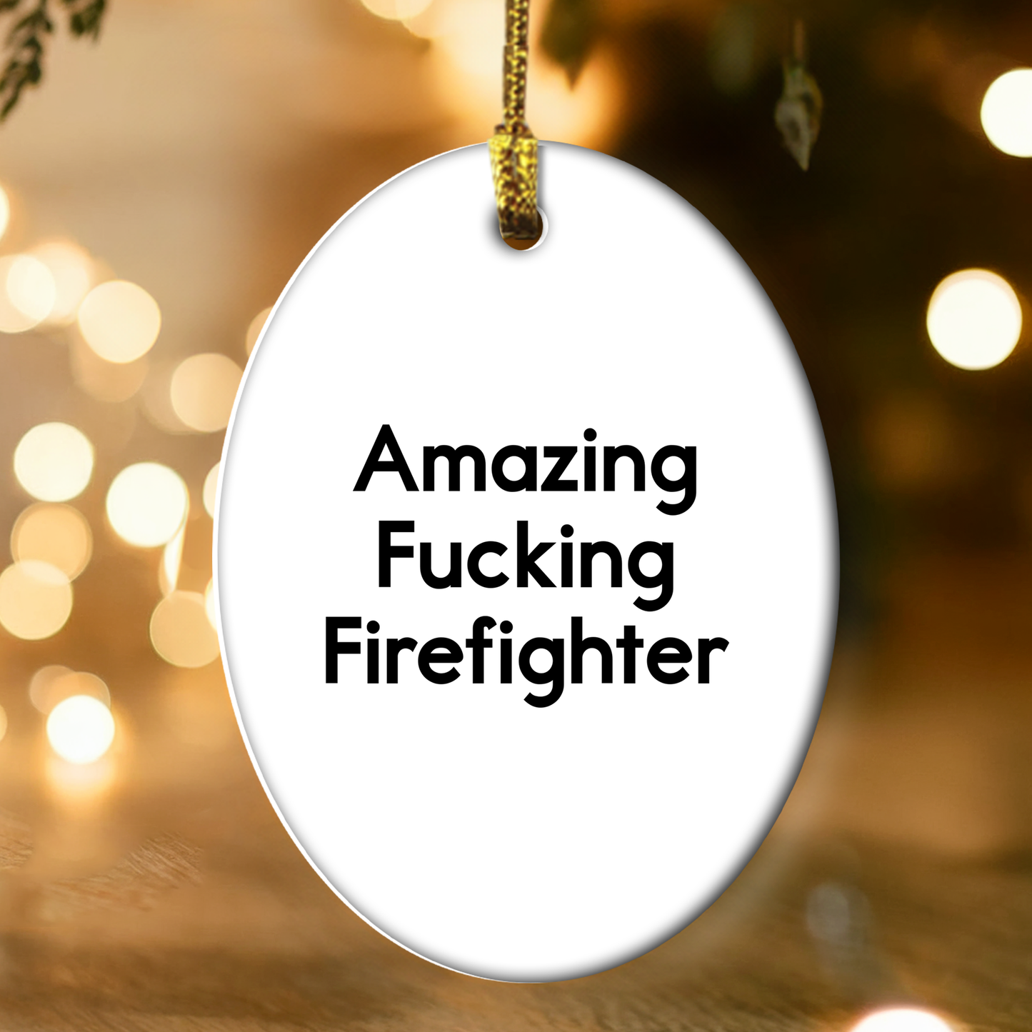 Funny Firefighter Gifts from Family - Amazing Firefighter Oval Ornament for Men or Women - Christmas Decorations