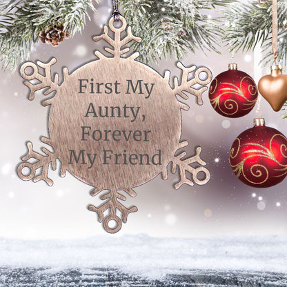Funny Aunty Gifts, Snowflake Ornament Quote 'First My Aunty, Forever My Friend', Christmas Unique Gifts from Men to Aunty, Unique Aunty Present for Women - Mallard Moon