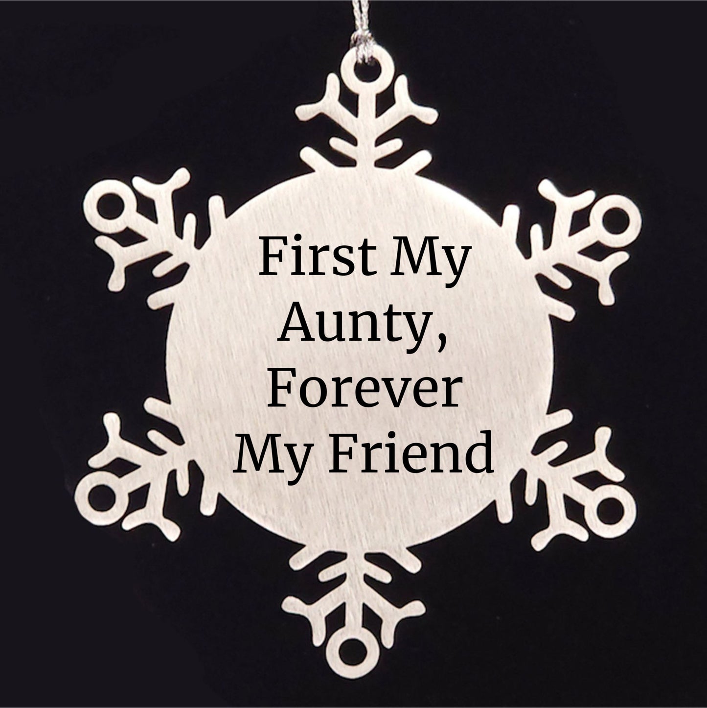 Funny Aunty Gifts, Snowflake Ornament Quote 'First My Aunty, Forever My Friend', Christmas Unique Gifts from Men to Aunty, Unique Aunty Present for Women - Mallard Moon