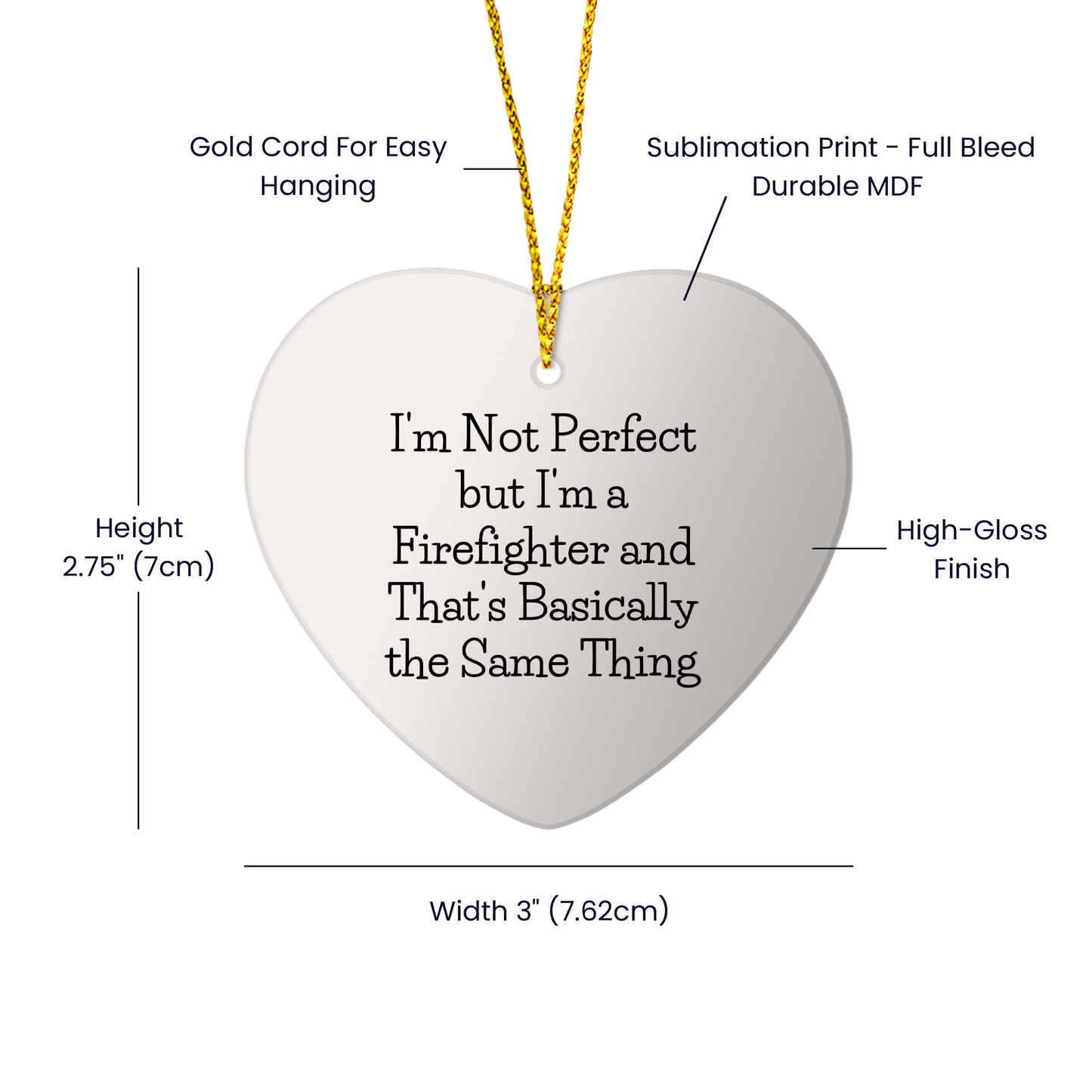 Funny Firefighter Gifts - Heart Ornament with 'I'm Not Perfect' Quote, Perfect for Christmas