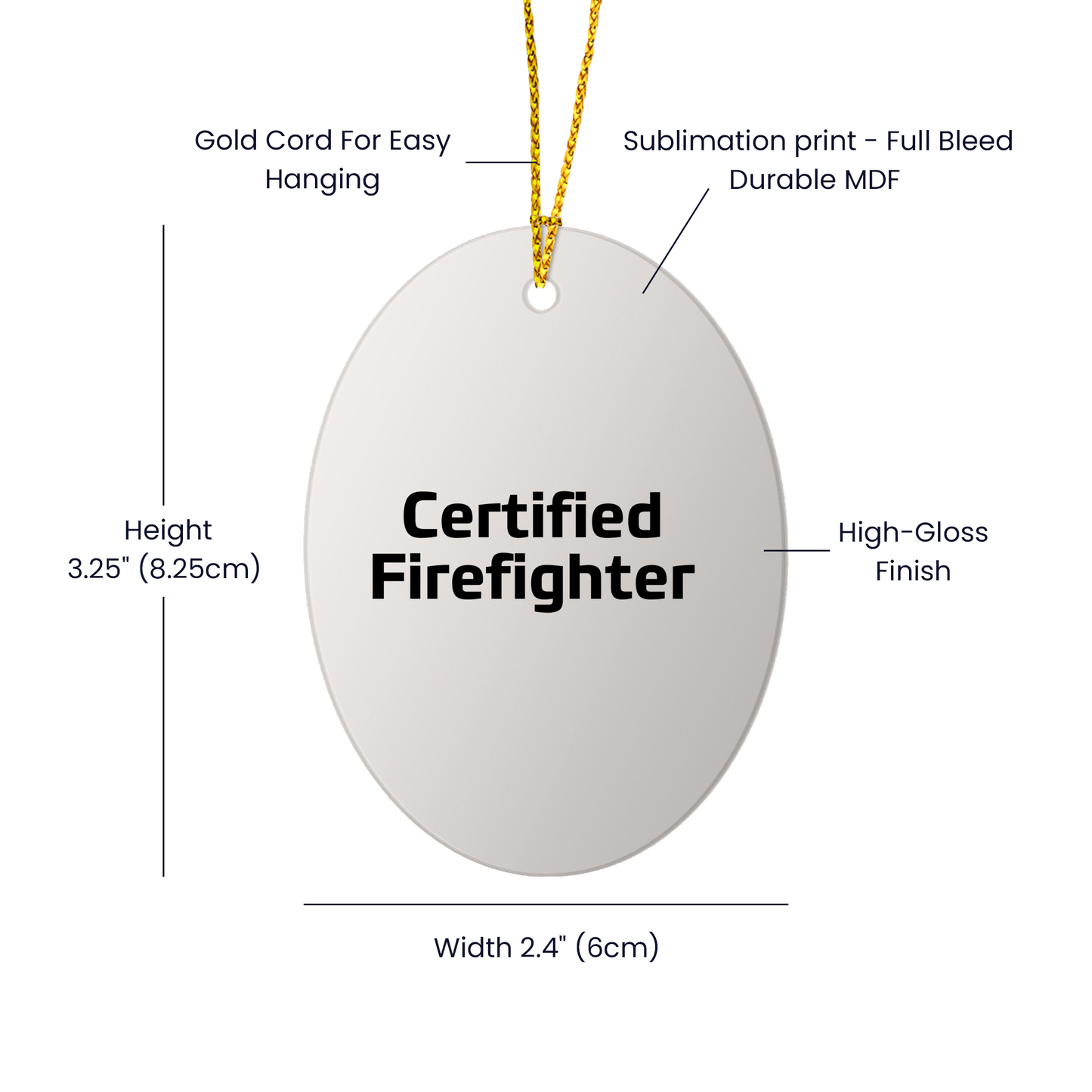 Funny Firefighter Gifts - 'Certified Firefighter' Oval Ornament for Men, Women, and Friends - Unique Christmas Unique Gifts from Family to Firefighter