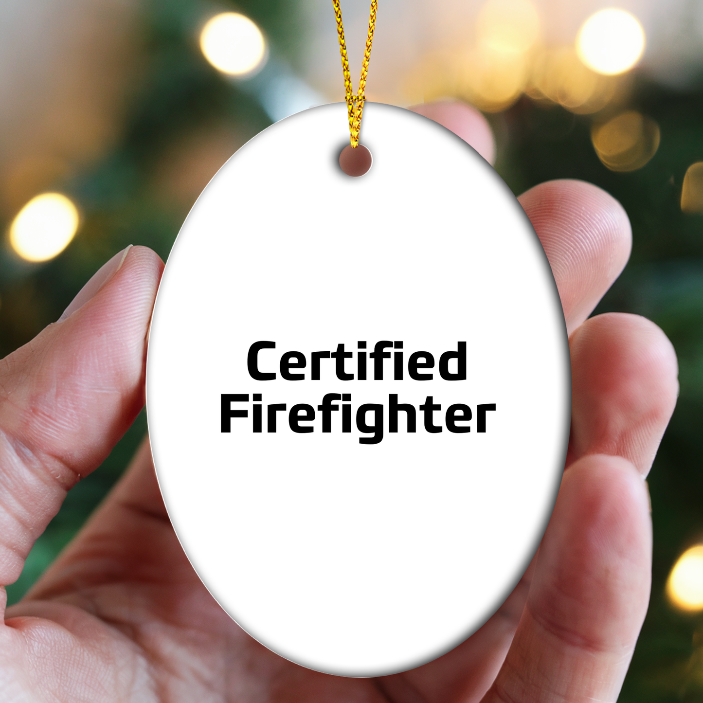 Funny Firefighter Gifts - 'Certified Firefighter' Oval Ornament for Men, Women, and Friends - Unique Christmas Unique Gifts from Family to Firefighter