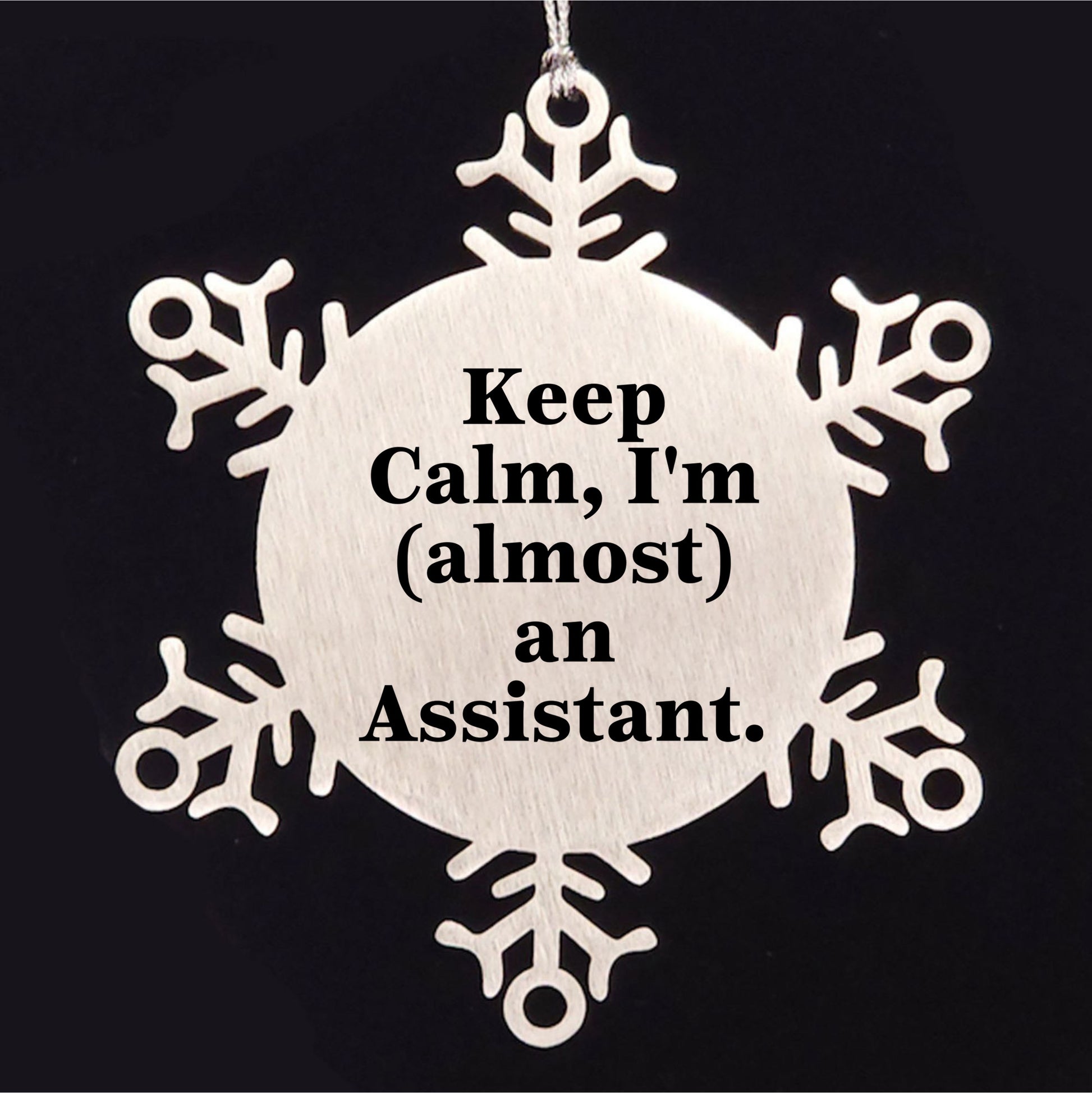 Funny Assistant Snowflake Ornament Gifts from Friends to Coworkers, Keep Calm I'm almost An Assistant - Christmas Unique Gifts for Assistant, Snowflake Ornament Lovers - Mallard Moon