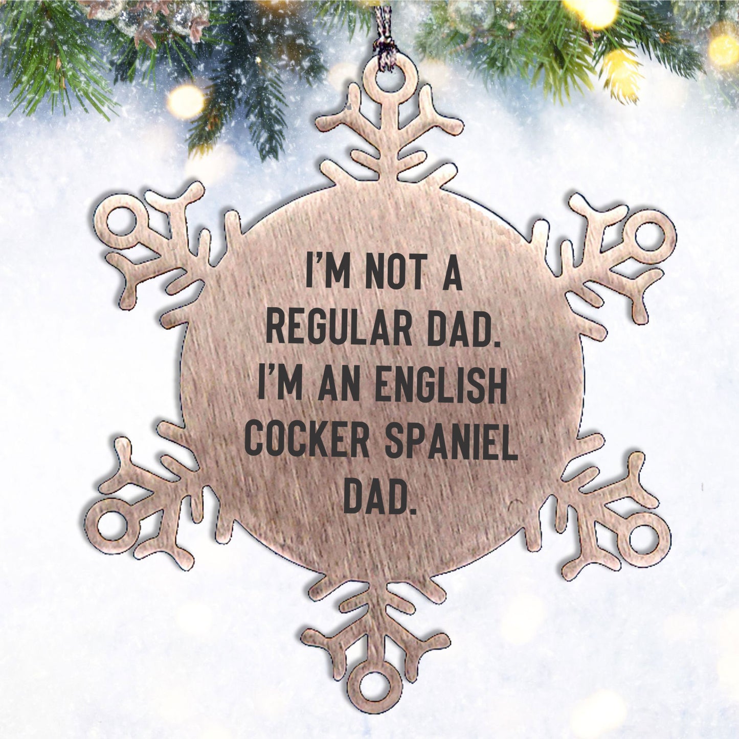 Funny English Cocker Spaniel Dog Dad Gifts, Unique Snowflake Ornament for English Cocker Spaniel Dog Lover, Christmas Thoughtful Gifts for Men, Family from Dad
