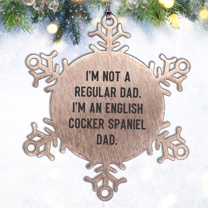 Funny English Cocker Spaniel Dog Dad Gifts, Unique Snowflake Ornament for English Cocker Spaniel Dog Lover, Christmas Thoughtful Gifts for Men, Family from Dad