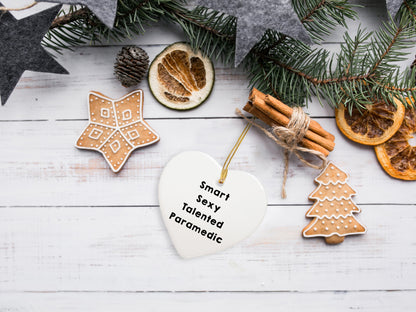 Smart Sexy Talented Paramedic Christmas Heart Ornament Gifts