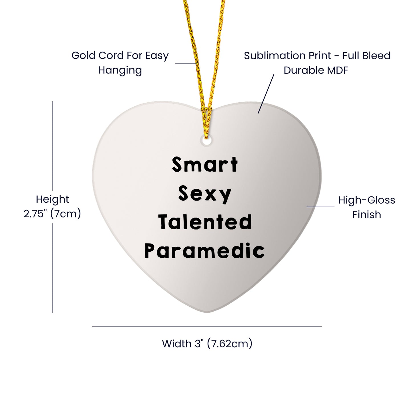 Smart Sexy Talented Paramedic Christmas Heart Ornament Gifts