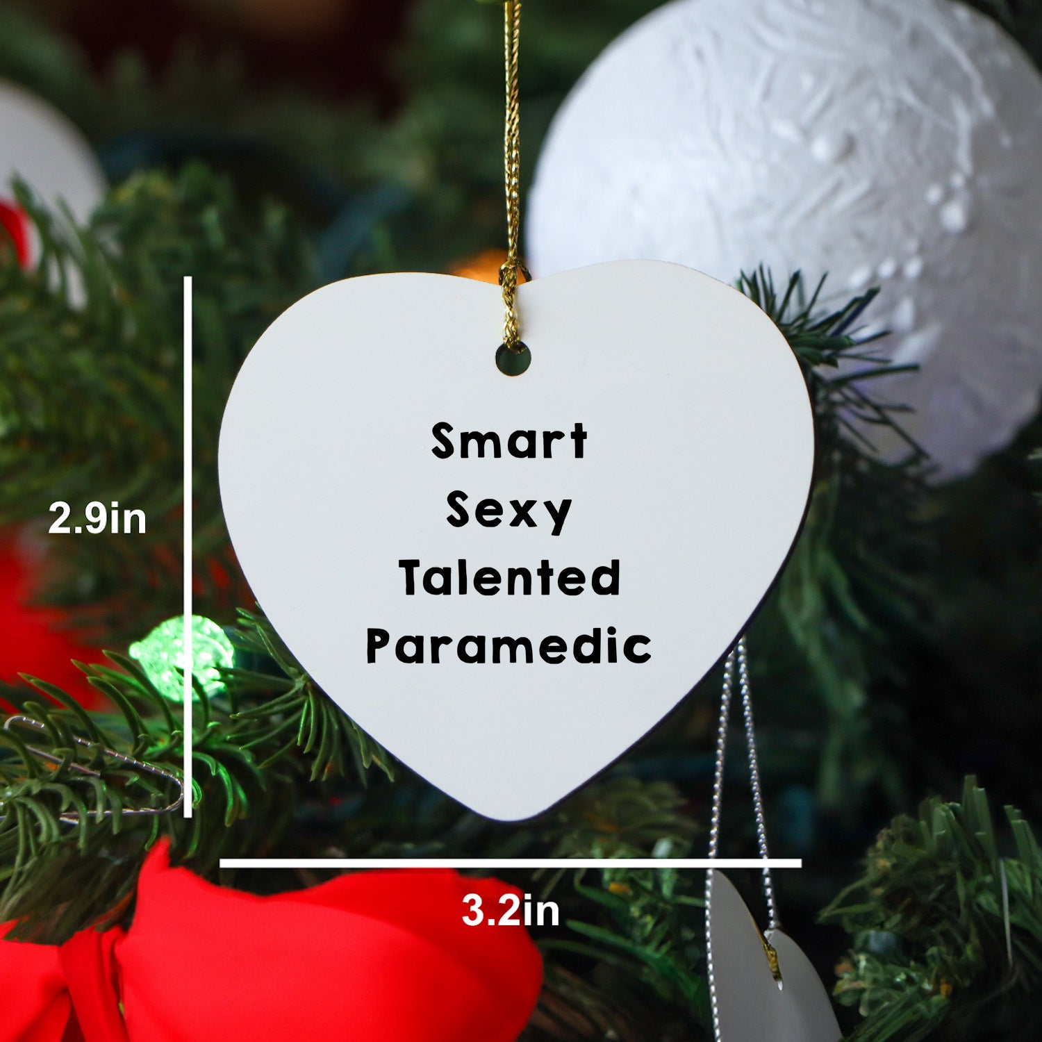 Smart Sexy Talented Paramedic Christmas Heart Ornament Gifts