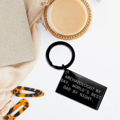 Archaeologists Gifts for Dad, Keychain for Men, Funny Quote 'Archaeologists By Day, World's Best Dad By Night.', Graduation Unique Gifts - Mallard Moon Gift Shop