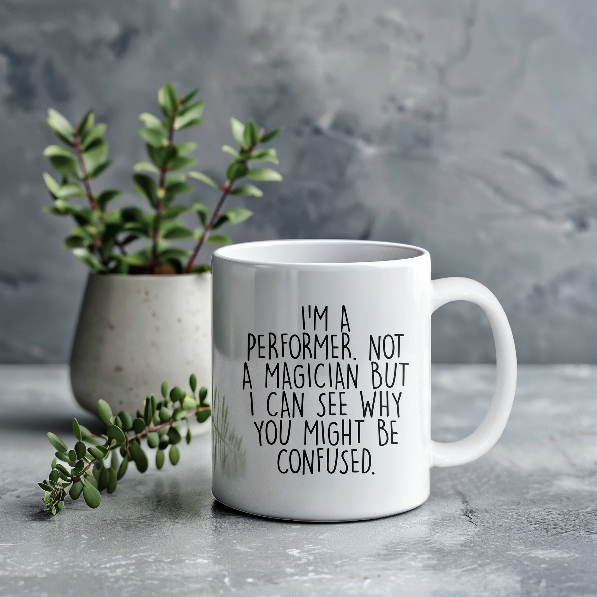 Performer White Coffee Mug, 'I'm A Performer. Not A Magician But I Can See Why You Might Be Confused.', Unique Birthday Unique Gift for Performer Men, Women, Friends, Coworkers, Family - Mallard Moon Gift Shop