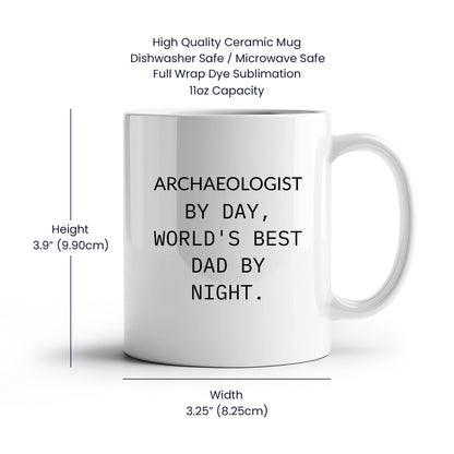 Archaeologist Gifts for Him, Funny White Coffee Mug, Graduation Unique Gifts from Dad, 'Archaeologist By Day, World's Best Dad By Night.' - Mallard Moon Gift Shop