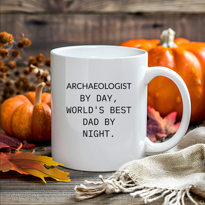 Archaeologist Gifts for Him, Funny White Coffee Mug, Graduation Unique Gifts from Dad, 'Archaeologist By Day, World's Best Dad By Night.' - Mallard Moon Gift Shop