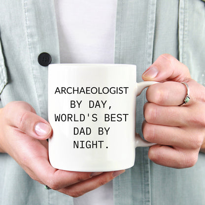 Archaeologist Gifts for Him, Funny White Coffee Mug, Graduation Unique Gifts from Dad, 'Archaeologist By Day, World's Best Dad By Night.' - Mallard Moon Gift Shop