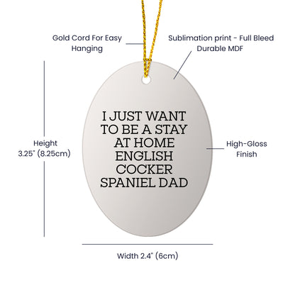 English Cocker Spaniel Dad's Christmas Wish, Oval Ornament, Gifts from Men to English Cocker Spaniel Dog, Funny Quote