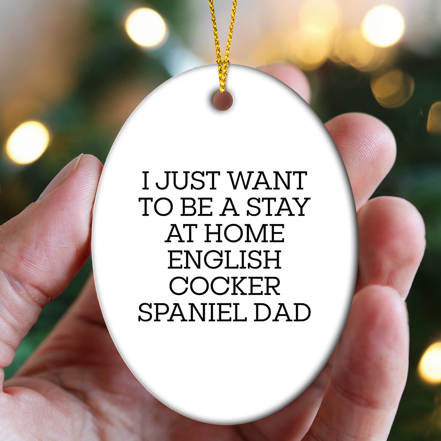 English Cocker Spaniel Dad's Christmas Wish, Oval Ornament, Gifts from Men to English Cocker Spaniel Dog, Funny Quote